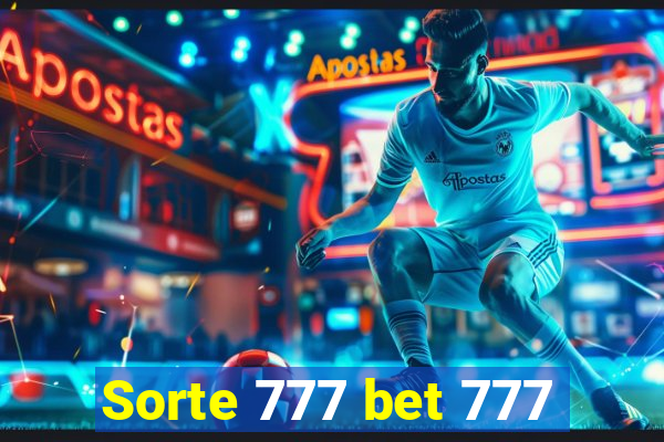 Sorte 777 bet 777